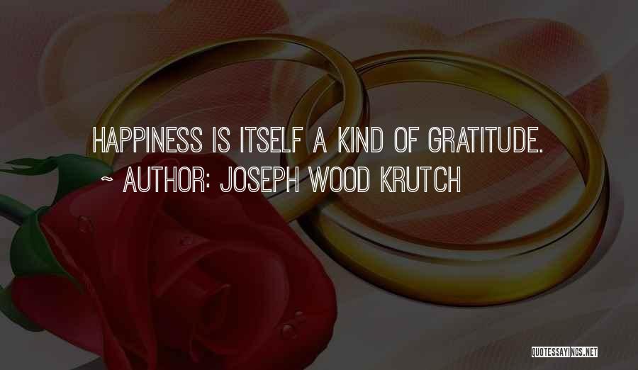 Joseph Wood Krutch Quotes 125619