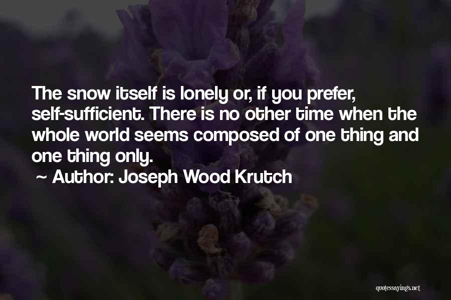 Joseph Wood Krutch Quotes 1289299