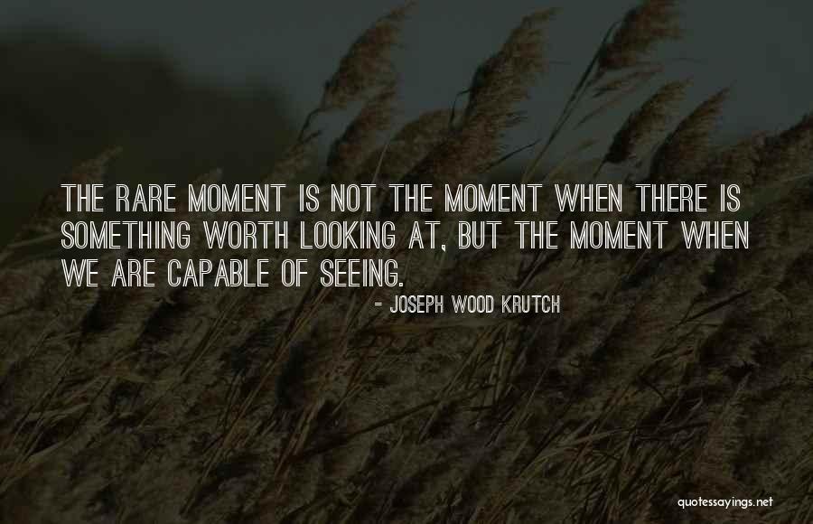 Joseph Wood Krutch Quotes 1385347 Joseph Wood Krutch Quotes 1385347