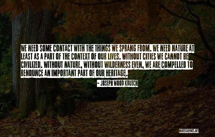 Joseph Wood Krutch Quotes 1470551