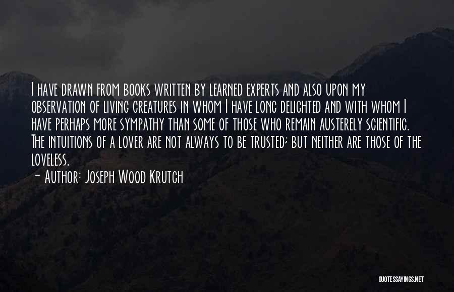 Joseph Wood Krutch Quotes 1519883