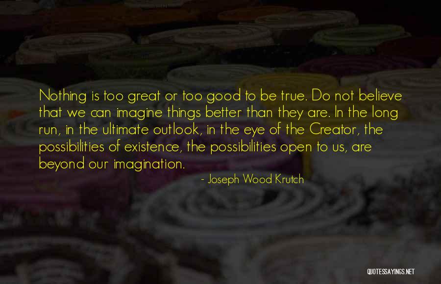 Joseph Wood Krutch Quotes 2004126