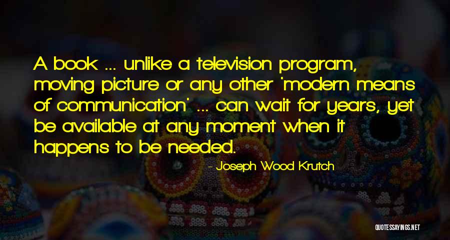 Joseph Wood Krutch Quotes 2011132 Joseph Wood Krutch Quotes 2011132