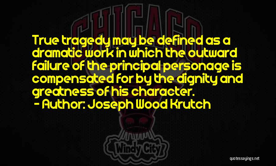 Joseph Wood Krutch Quotes 207770