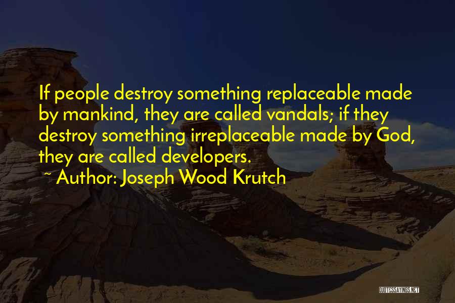 Joseph Wood Krutch Quotes 2208104