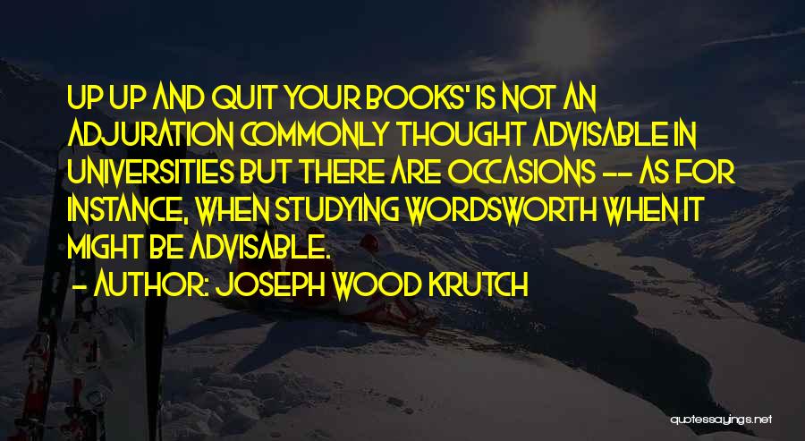 Joseph Wood Krutch Quotes 232078