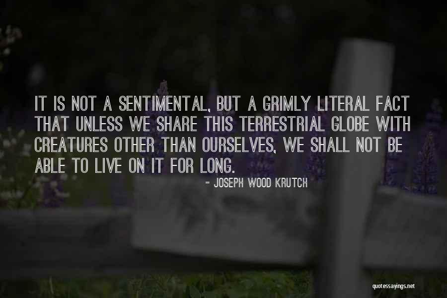 Joseph Wood Krutch Quotes 356129 Joseph Wood Krutch Quotes 356129