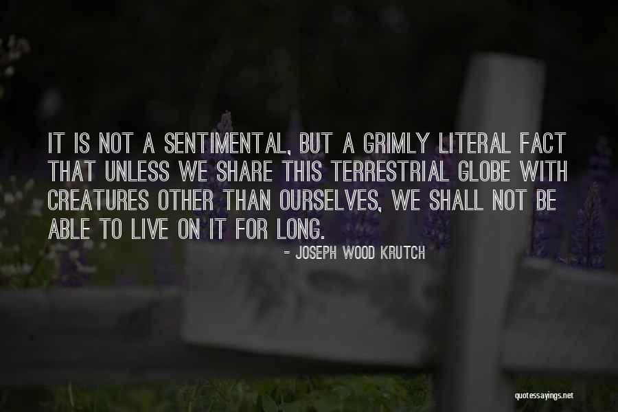 Joseph Wood Krutch Quotes 356129