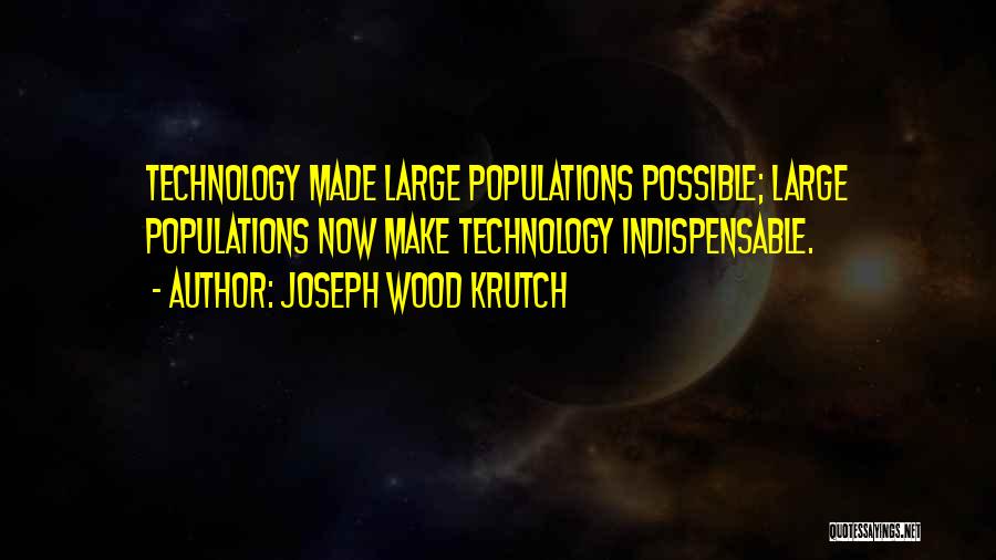 Joseph Wood Krutch Quotes 381040
