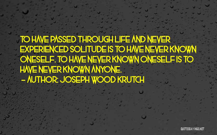 Joseph Wood Krutch Quotes 392214
