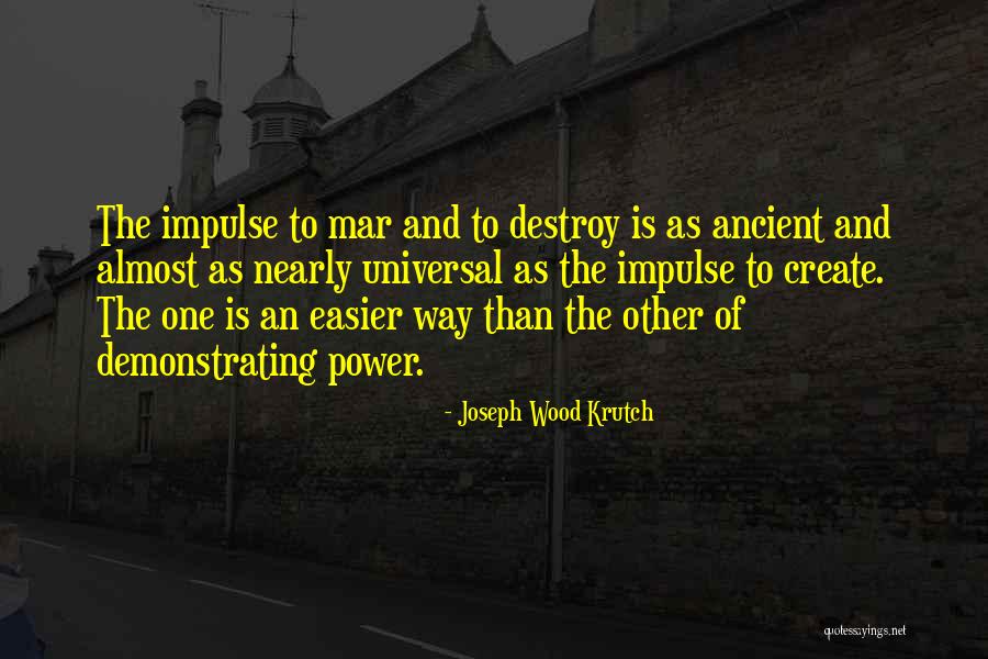 Joseph Wood Krutch Quotes 408248