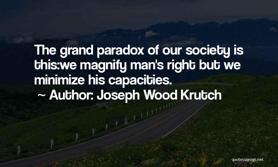 Joseph Wood Krutch Quotes 572723