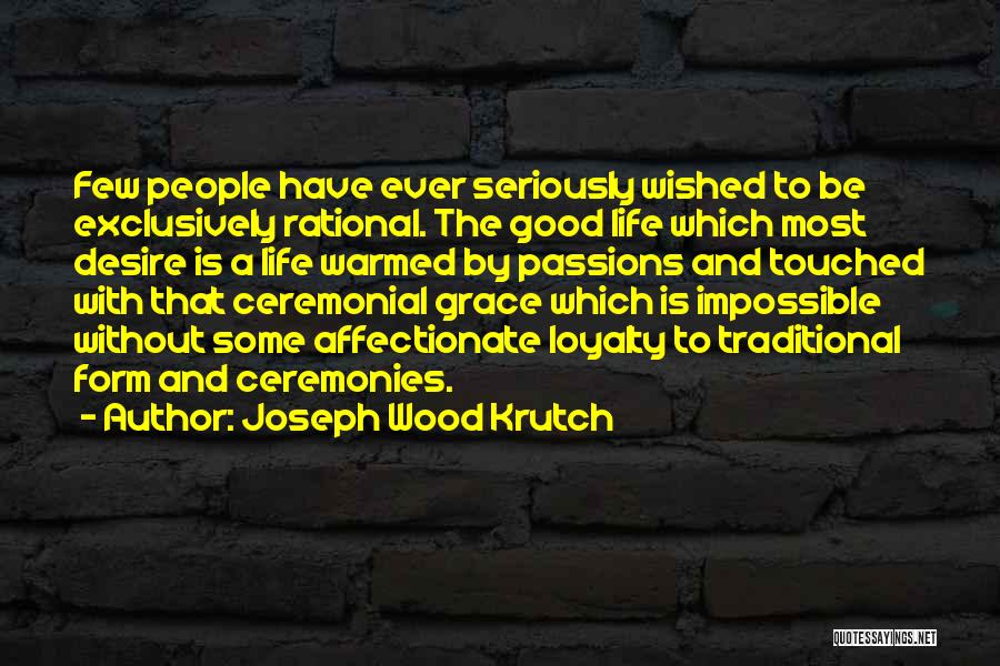 Joseph Wood Krutch Quotes 630892