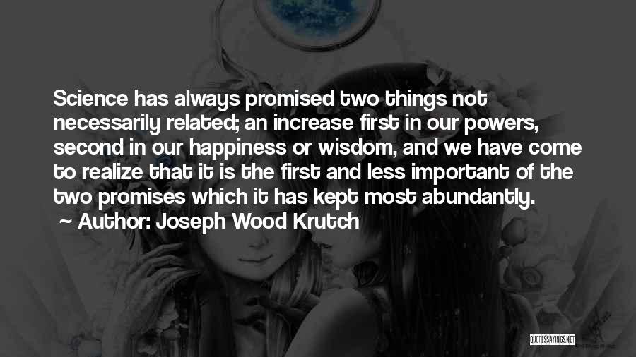 Joseph Wood Krutch Quotes 665275