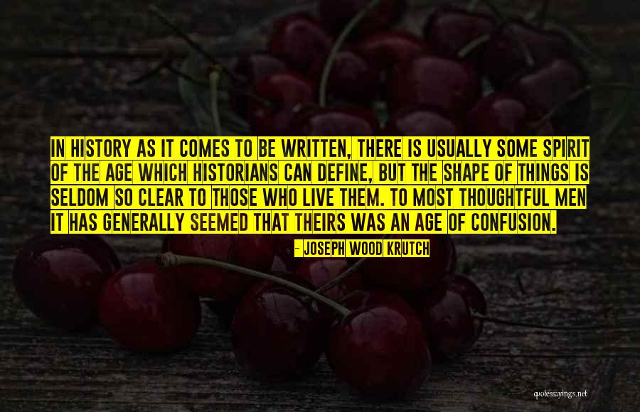 Joseph Wood Krutch Quotes 677392