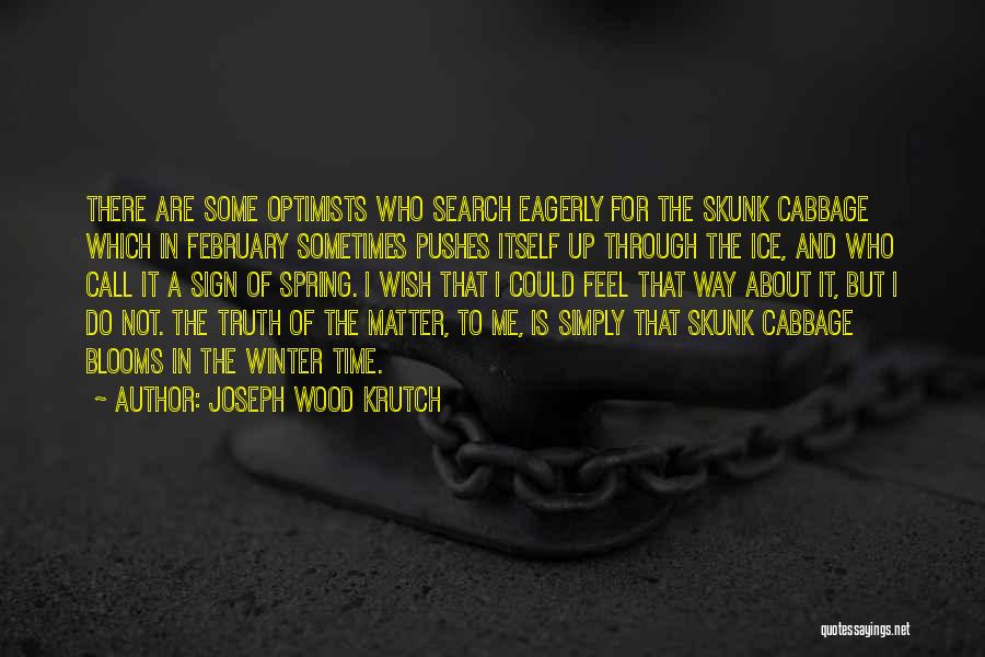 Joseph Wood Krutch Quotes 705044