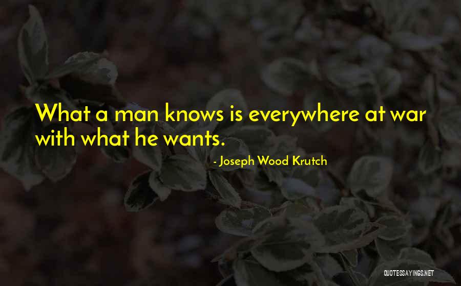 Joseph Wood Krutch Quotes 709534