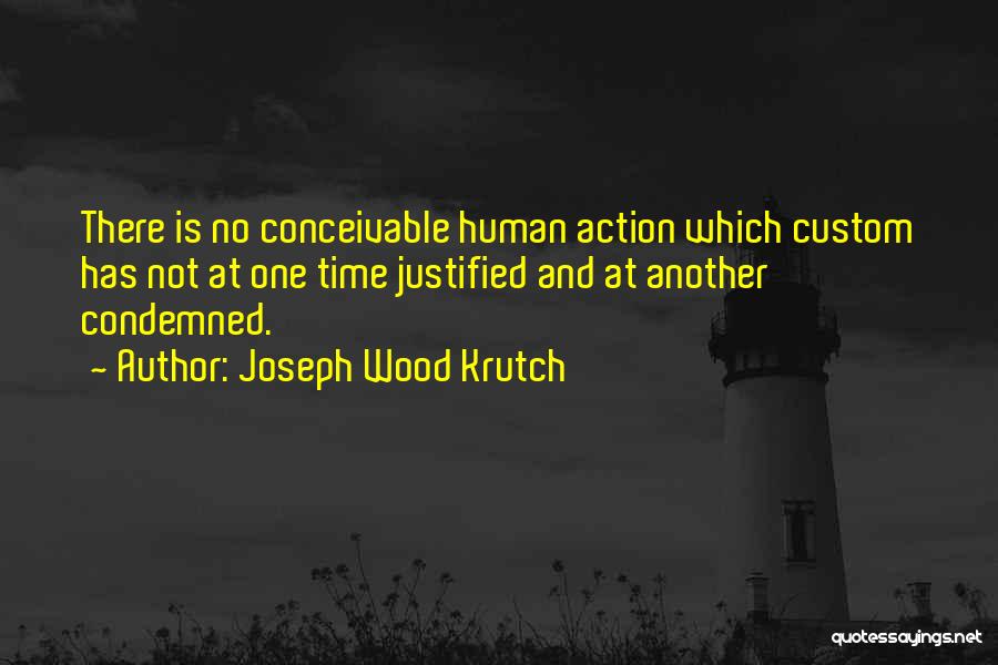 Joseph Wood Krutch Quotes 726544