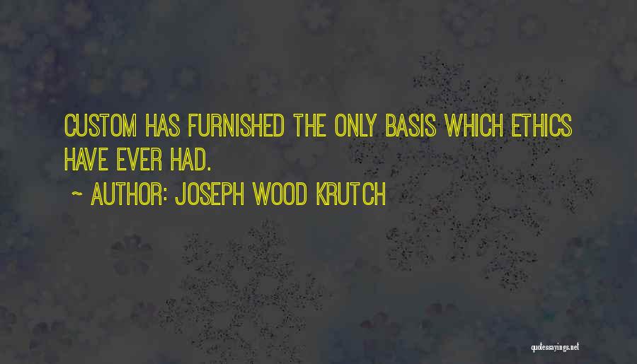 Joseph Wood Krutch Quotes 980528