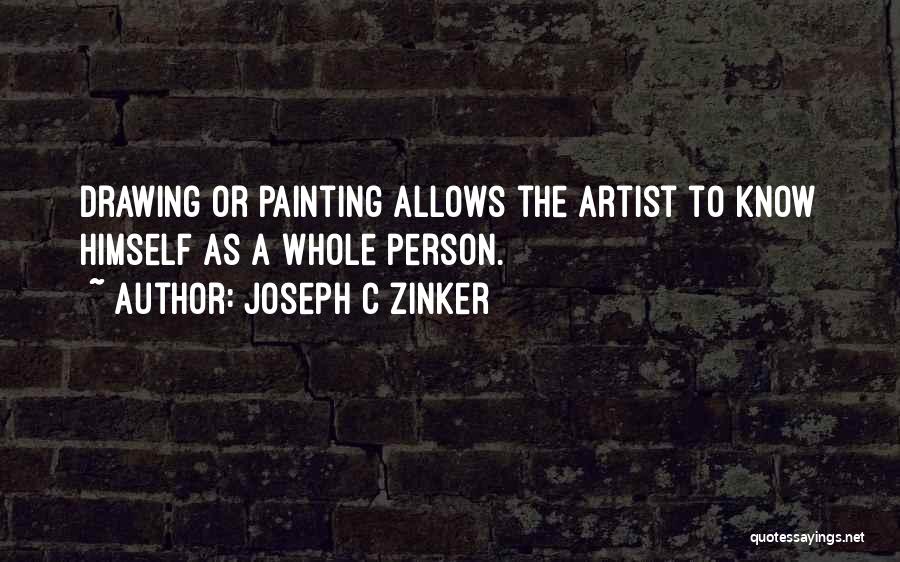 Joseph Zinker Quotes By Joseph C Zinker