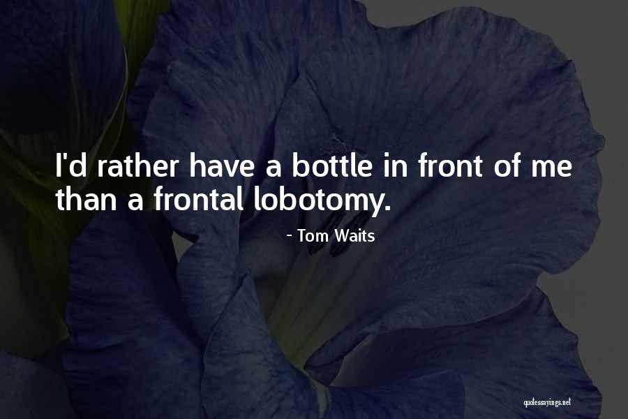 Josepha Stemkens Quotes By Tom Waits Josepha Stemkens Quotes By Tom Waits