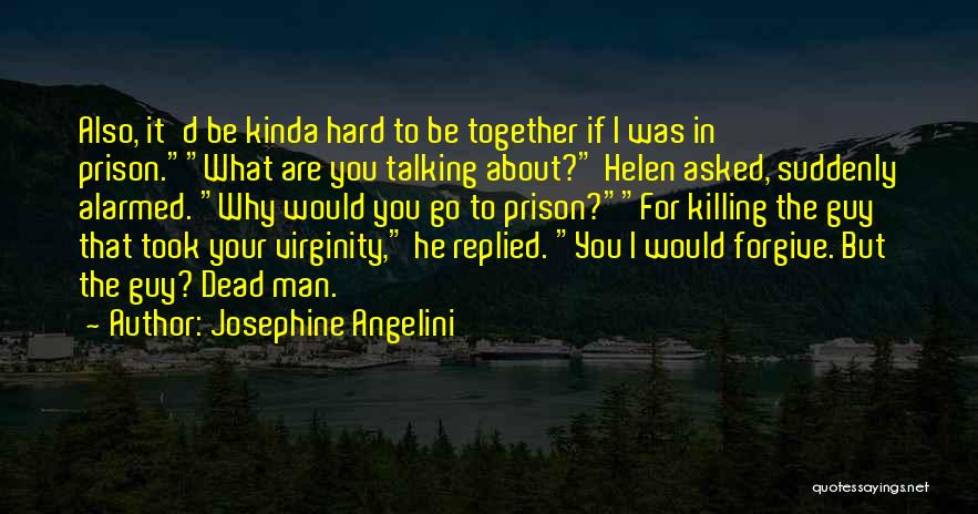 Josephine Angelini Quotes 1698168