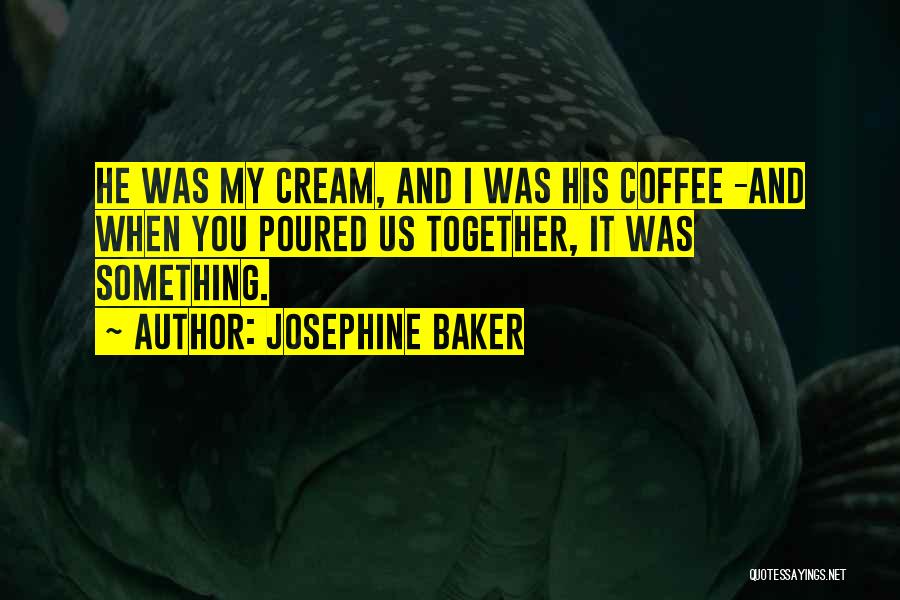 Josephine Baker Quotes 1713562