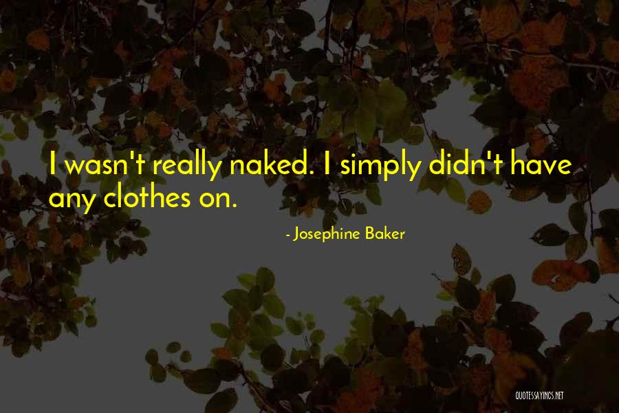 Josephine Baker Quotes 780906