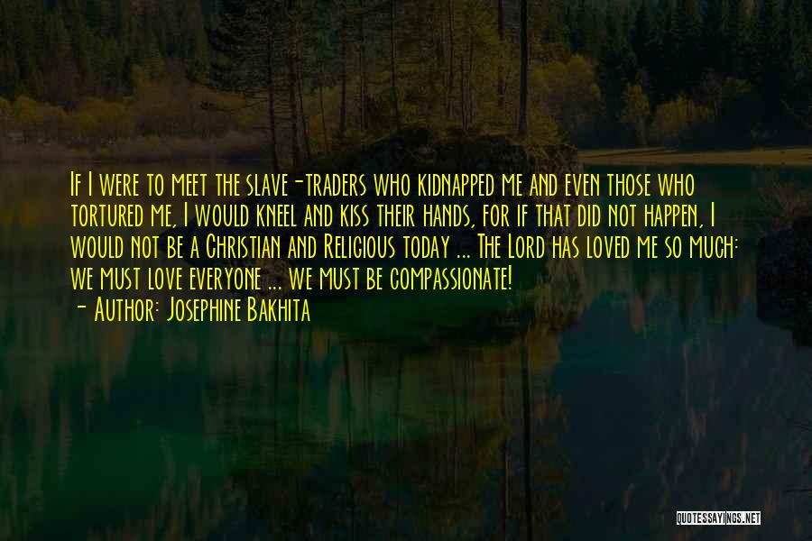 Josephine Bakhita Quotes 1660379