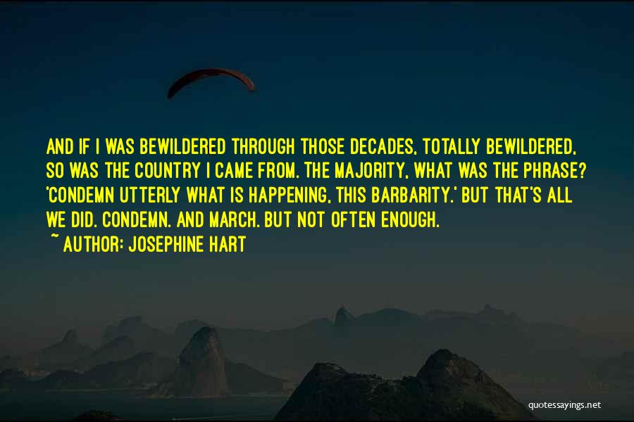 Josephine Hart Quotes 1309244