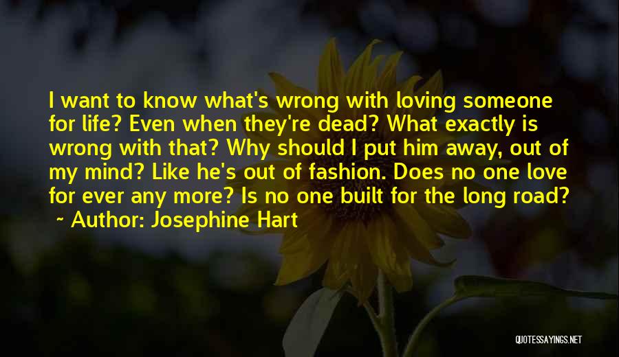 Josephine Hart Quotes 1327140