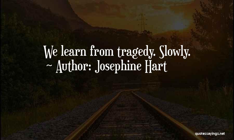 Josephine Hart Quotes 1580981