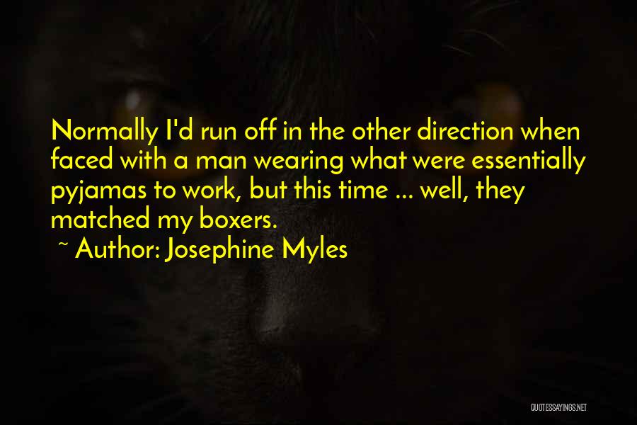 Josephine Myles Quotes 1980677