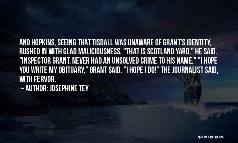 Josephine Tey Quotes 1896086