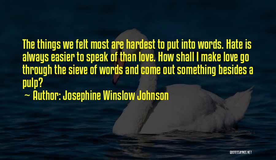 Josephine Winslow Johnson Quotes 1114579