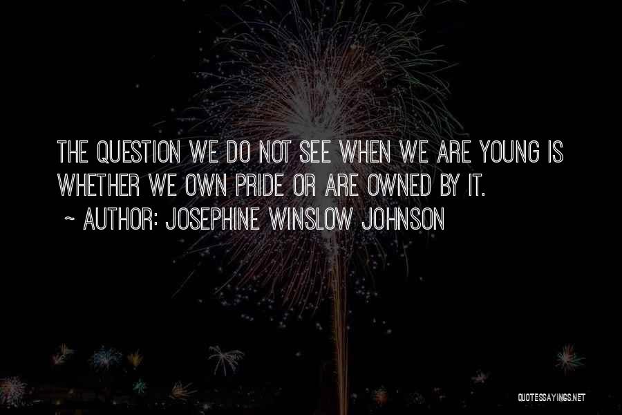 Josephine Winslow Johnson Quotes 1193344