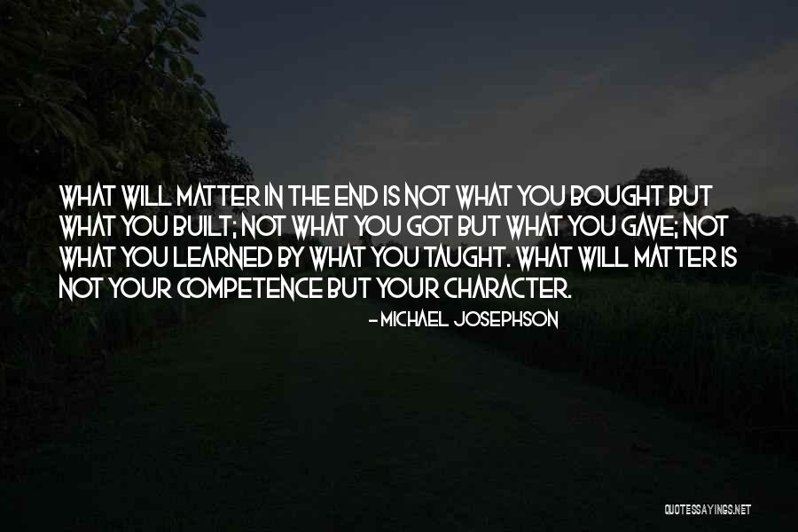 Josephson Quotes By Michael Josephson Josephson Quotes By Michael Josephson