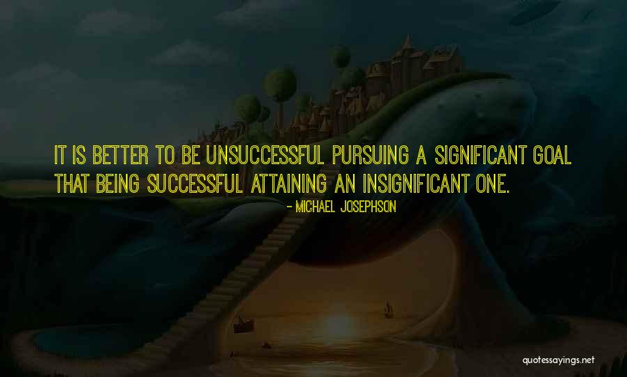 Josephson Quotes By Michael Josephson Josephson Quotes By Michael Josephson