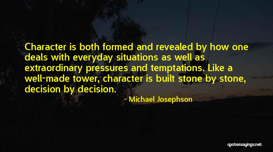 Josephson Quotes By Michael Josephson Josephson Quotes By Michael Josephson