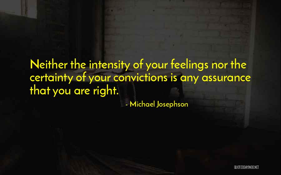 Josephson Quotes By Michael Josephson Josephson Quotes By Michael Josephson