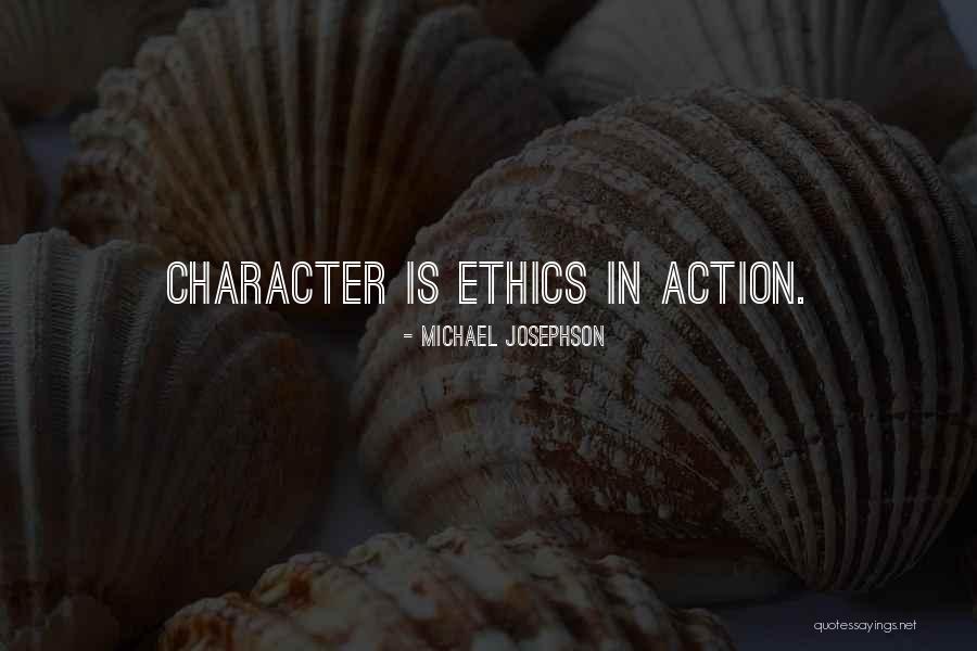 Josephson Quotes By Michael Josephson Josephson Quotes By Michael Josephson