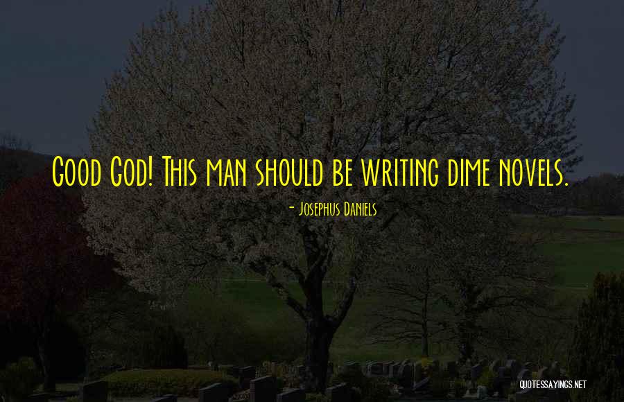 Josephus Daniels Quotes 825960 Josephus Daniels Quotes 825960