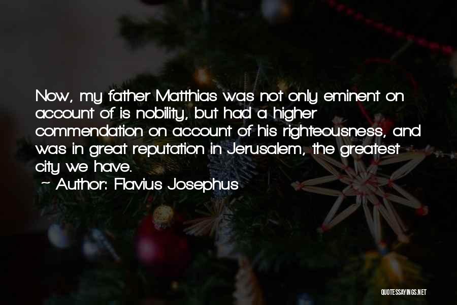 Josephus Flavius Quotes By Flavius Josephus