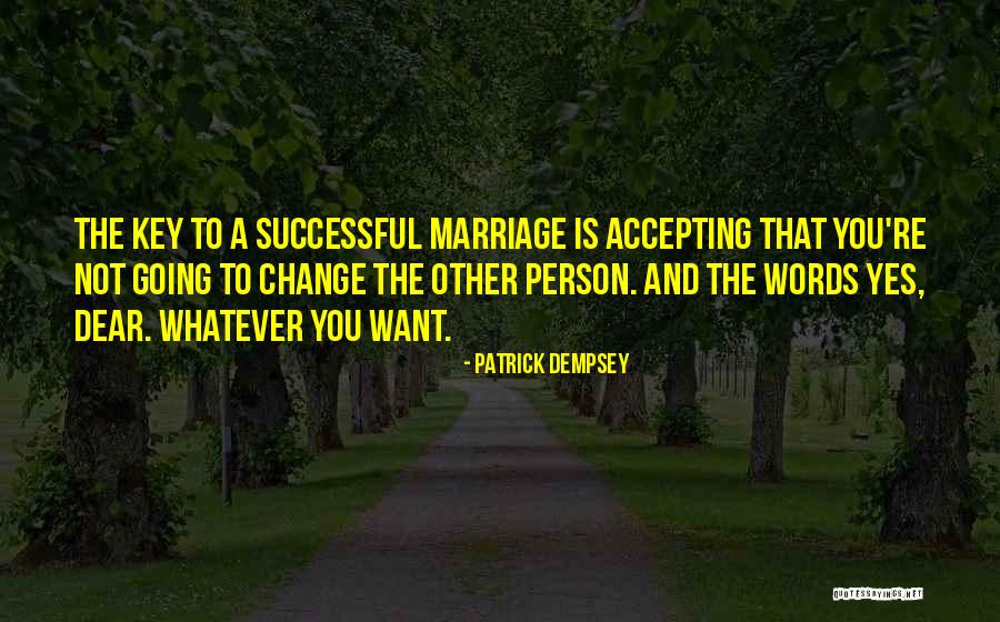 Josey Wales Endeavor To Persevere Quotes By Patrick Dempsey Josey Wales Endeavor To Persevere Quotes By Patrick Dempsey