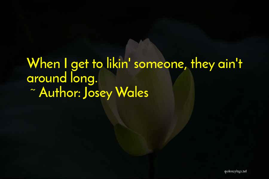 Josey Wales Quotes 1386864