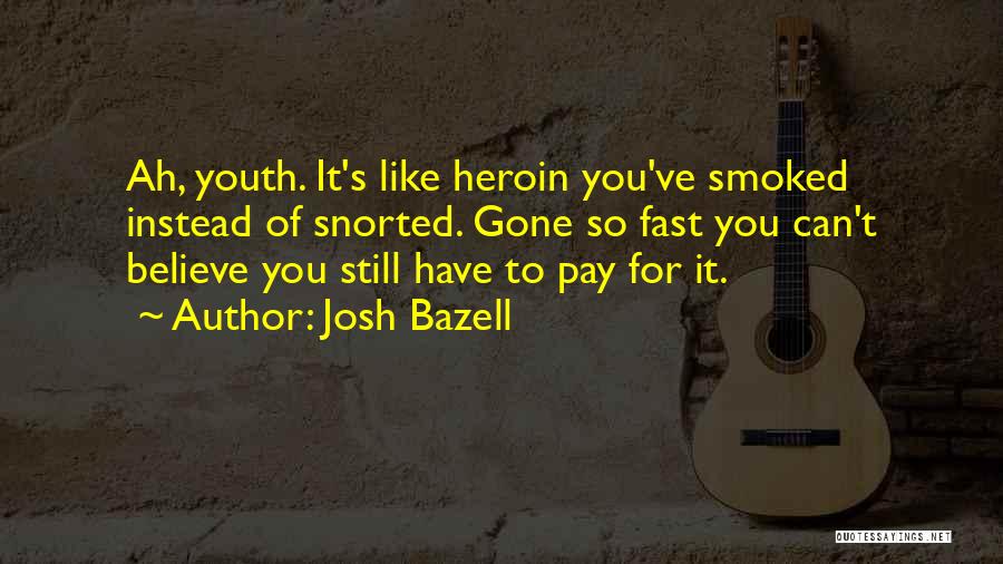 Josh Bazell Quotes 1161062