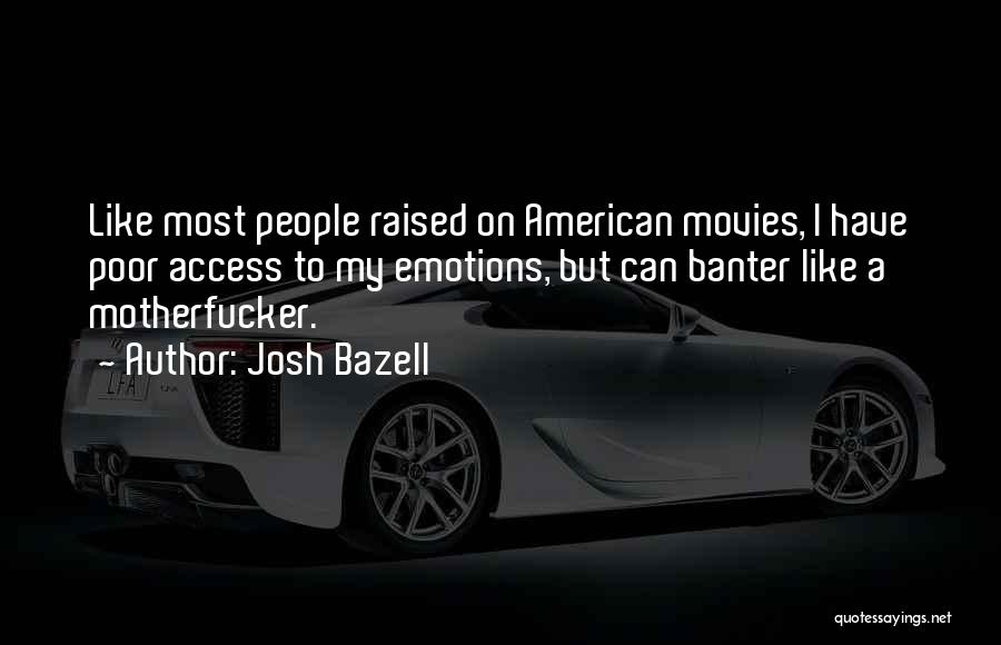 Josh Bazell Quotes 1392729