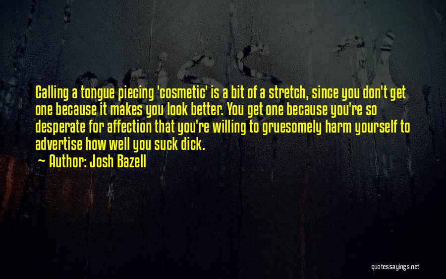 Josh Bazell Quotes 1668522