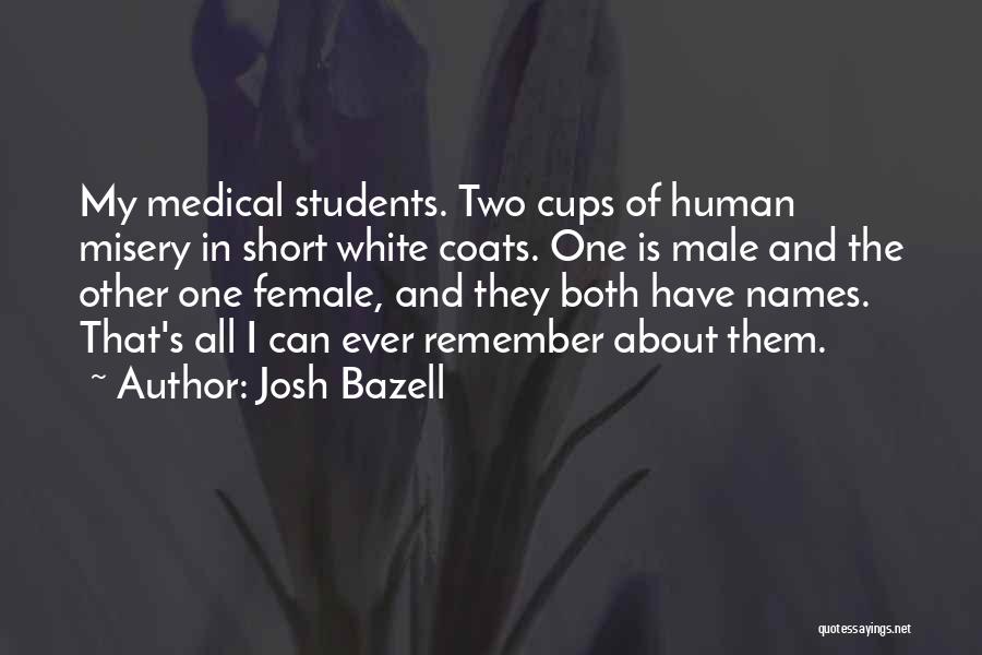 Josh Bazell Quotes 533899