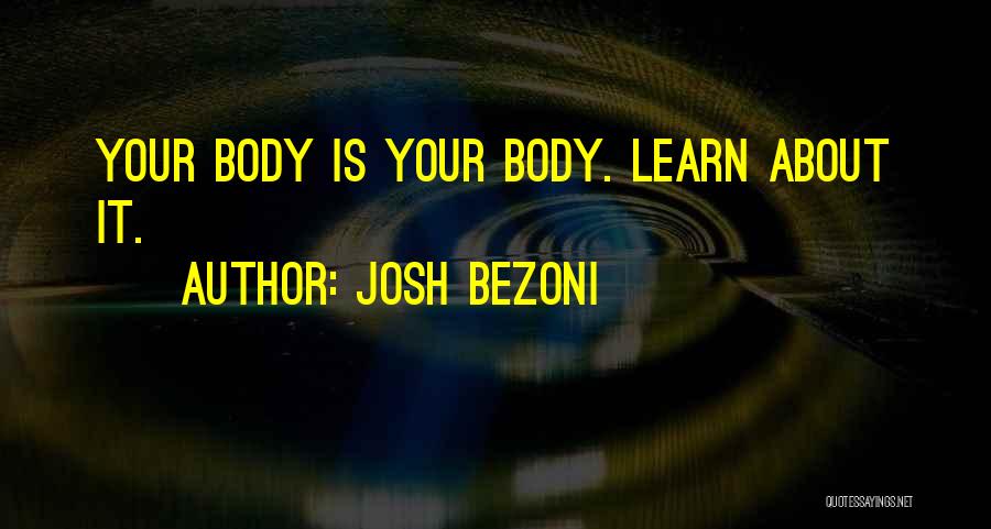 Josh Bezoni Quotes 2029494